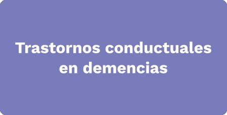 Trastornos conductuales en demencias